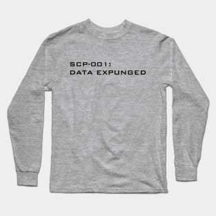 SCP-001: data expunged Long Sleeve T-Shirt